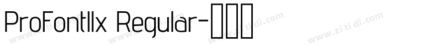 ProFontllx Regular字体转换 ProFontllx Regular字体转换